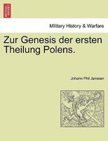 Zur Genesis der ersten Theilung Polens. 1241544182 Book Cover