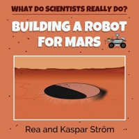 Building a Robot for Mars B08QFMFCS8 Book Cover