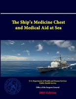The Ship's Medicine Chest and Medical Aid at Sea 1312782161 Book Cover