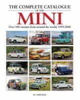 The Complete Catalogue of the Mini: Over 500 variants from around the world, 1959-2000 1906133727 Book Cover
