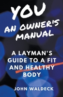 You: An Owner's Manual B09NRJZBSL Book Cover