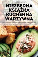 NiezbEdna KsiAZka Kuchenna Warzywna (Polish Edition) 1835643124 Book Cover