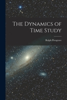 The Dynamics of Time Study 1014427649 Book Cover