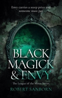 Black Magick & Envy (League of the Moon) 1036705455 Book Cover