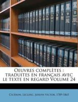 Oeuvres Completes: Traduites En Fran Ais Avec Le Texte En Regard Volume 24 1246875748 Book Cover