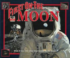 First on the Moon (An I Was There Book) 0590514652 Book Cover