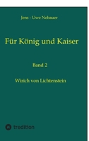 Für König und Kaiser: Wirich von Lichtenstein (German Edition) 3384265173 Book Cover