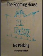 The Rooming House: No Peeking 1532747764 Book Cover