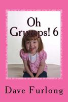 Oh Grumps! 6: The Nasty Bug 152376905X Book Cover