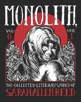 Monolith: The Collected Literary Works of Sarah Allen Reed: Volume 1 1092344233 Book Cover