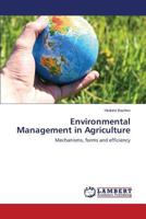 Environmental Management in Agriculture: Mechanisms, forms and efficiency 3659609811 Book Cover