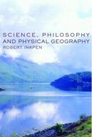 Science, Philosophy and Physical Geography 0415279542 Book Cover