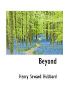 Beyond (Classic Reprint) 9354206603 Book Cover