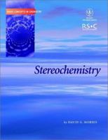 Stereochemistry (Basic Concepts In Chemistry) 0471224774 Book Cover