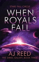 When Royals Fall 1953615015 Book Cover