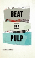 Beat To A Pulp 0244128553 Book Cover