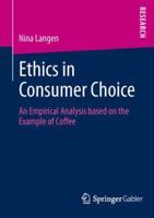 Ethics in Consumer Choice: An Empirical Analysis Based on the Example of Coffee 3658007583 Book Cover