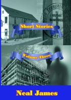 Short Stories Volume Three 0244918635 Book Cover