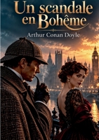 Un scandale en Bohême: une nouvelle d'Arthur Conan Doyle (French Edition) 2322854999 Book Cover