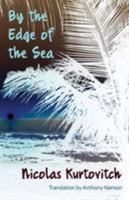 By the Edge of the Sea: Short Stories 1906900531 Book Cover