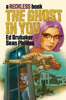 The Ghost in You 1534322086 Book Cover