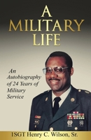 Military Life : An Autobiography of 24 Years of Military Service 1968092269 Book Cover