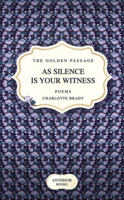 As Silence Is Your Witness 0990418928 Book Cover