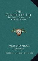 The Conduct of Life: The Basic Thoughts of Confucius 1941 B0BMXVJCL6 Book Cover