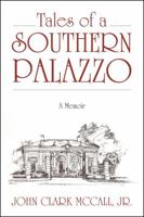 Tales of a Southern Palazzo: A Memoir 143277199X Book Cover