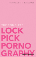 The Complete Lockpick Pornography 1770410694 Book Cover