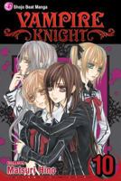 Vampire Knight, Vol. 10 1421535696 Book Cover