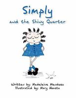 Simply and the Shiny Quarter 1456037927 Book Cover