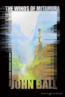The winds of Mitamura: A novel 1612329985 Book Cover