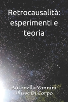 Retrocausalit�: esperimenti e teoria 1520284225 Book Cover