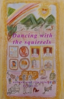 Dancing with the squirrels B0G6MSZ8ZL Book Cover