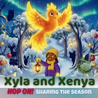 Xyla and Xenya: Hop On! Sharing the Season: A Holiday Story About Sharing, Friendship, and Heart 1069686743 Book Cover