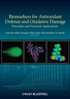 Biomarkers for Antioxidant Defense and Oxidative Damage: Principles and Practical Applications 0813815355 Book Cover