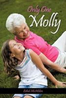 Only One Molly 146343782X Book Cover