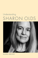 Understanding Sharon Olds 1611177111 Book Cover