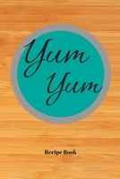 Yum Yum: Blank Recipe Journal/Book to Write in Favorite Recipes and Meals 1712663828 Book Cover