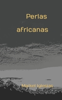 Perlas africanas B09G9LWKQQ Book Cover