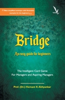 Bridge - An Easy Guide for Beginners [Paperback] [Jan 01, 2016] Prof. (Dr.) Hemant K Abhyankar and Vishwakarma Publications 9351867579 Book Cover