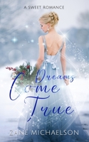 Dreams Come True: A Christmas Romance B0997ZKH1M Book Cover