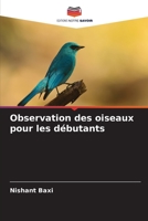 Observation des oiseaux pour les débutants 6205844540 Book Cover