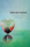 Reflections: Speeches from the Heart 1039132219 Book Cover