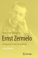 Ernst Zermelo: An Approach to His Life and Work 3642080502 Book Cover