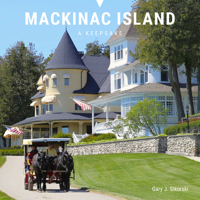 Mackinac Island: A Keepsake (A Keepsake: Souvenir-size Travel Photography Books, 35) 0764373986 Book Cover