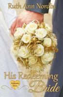 His Redeeming Bride B0BZXD8FH2 Book Cover
