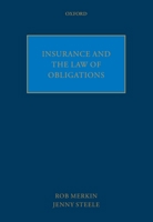 Insurance and the Law of Obligations 0199645744 Book Cover