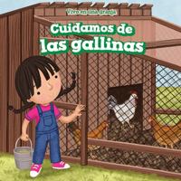 Cuidamos de Los Pollos (We Take Care of the Chickens) 153832816X Book Cover